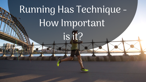 Running Has Technique How Important Is It Ron Sandack